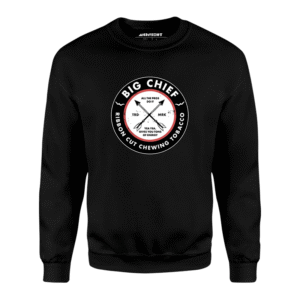 BIG CHIEF_SWEAT SHIRT BLACK OR WHITE